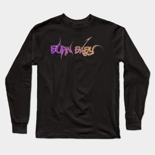 Burn baby Long Sleeve T-Shirt